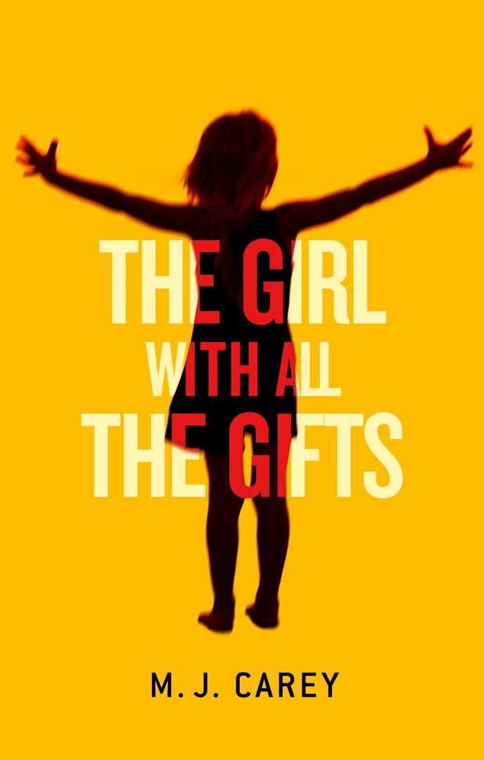 Recent Reads: THE GIRL WITH ALL THE GIFTS