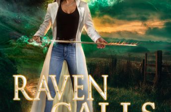 The cover to CE Murphy's RAVEN CALLS, book eight of the Walker Papers urban fantasy series, features heroine Joanne Walker in a dramatic Irish setting, with a castle and a golden glowing sky in the distance. She holds her rapier horizontally in both hands, as if offering it to someone. A glowing blue magical raven fills the sky above her shoulder. Cover art and design by G&S Cover Design Studio.