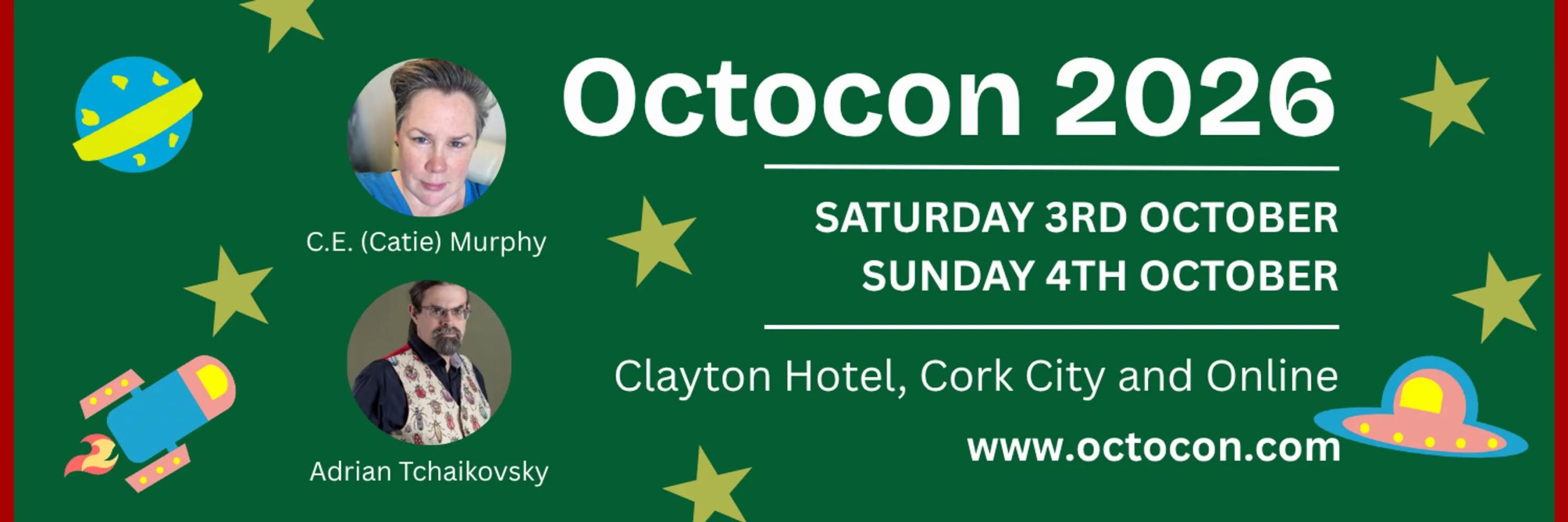 A green banner for Octocon 2026, featuring pictures of the guests of hono(u)r, CE Murphy and Adrian Tchaikovsky. October 3 & 4, 2026